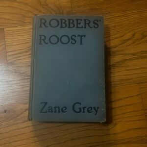 Antique book, Robbers Roost by Zane Grey, published 1932, vintage fiction
